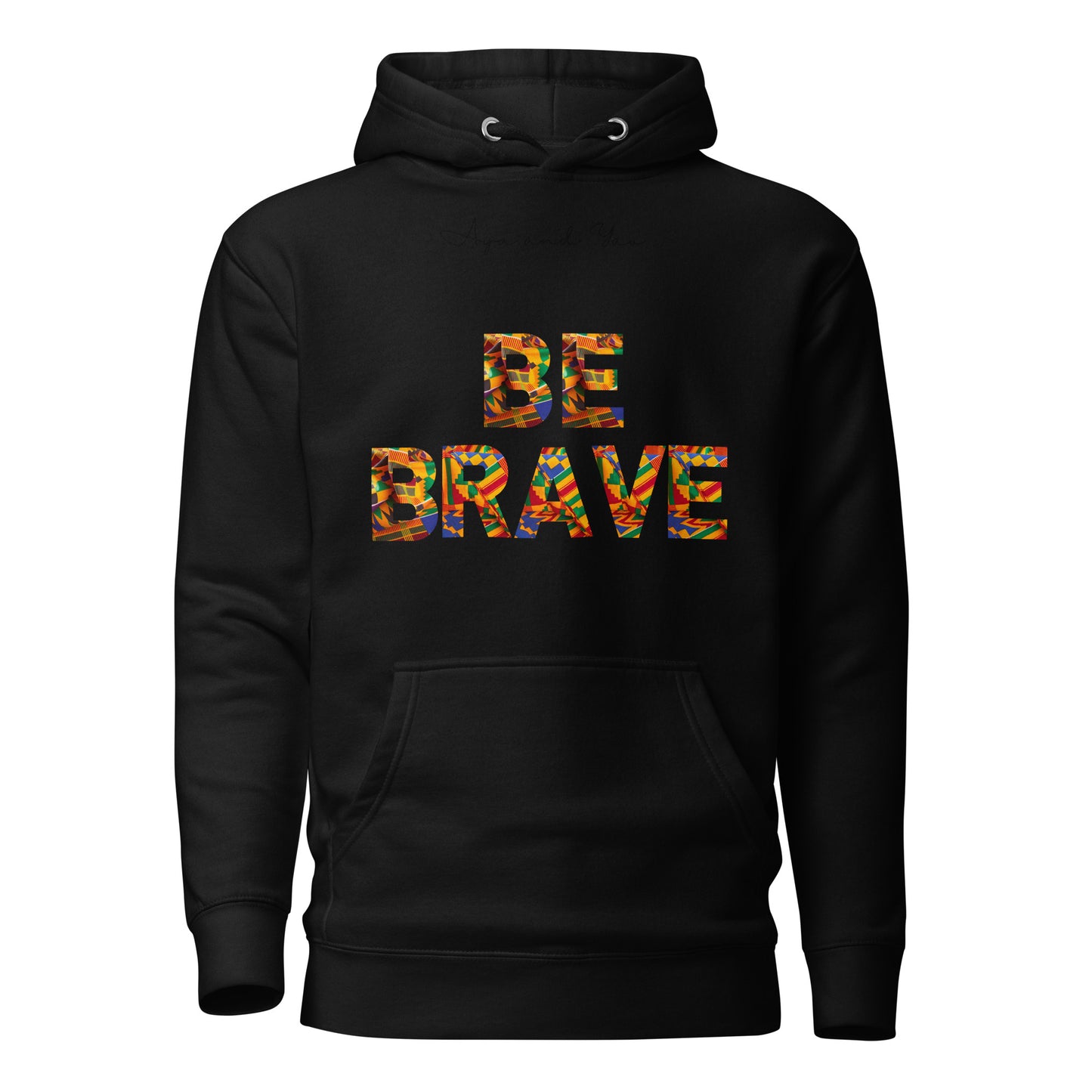 Be brave Unisex Hoodie