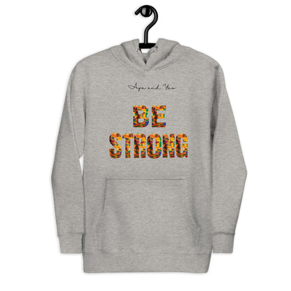 Be strong Unisex Hoodie