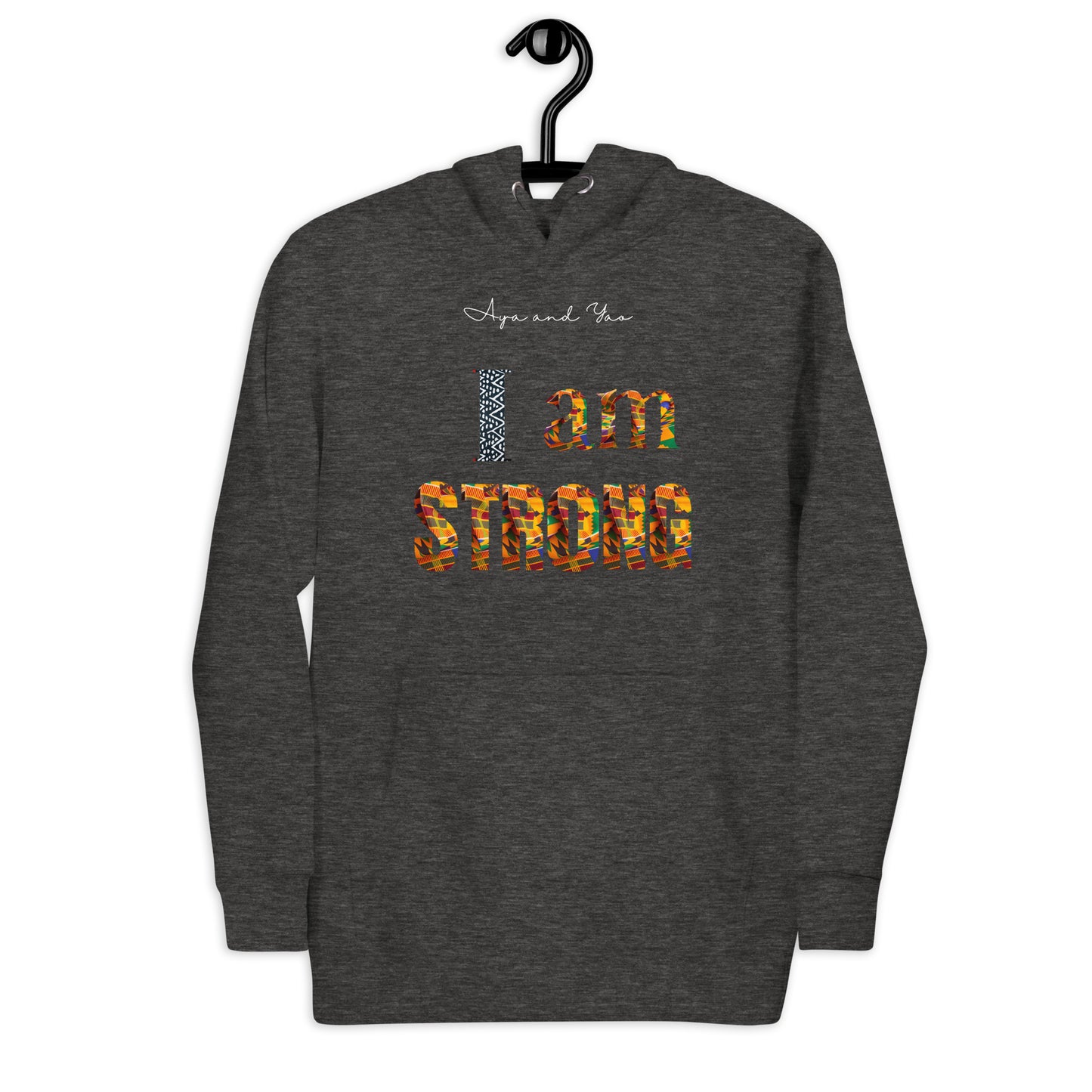 I am strong Unisex Hoodie