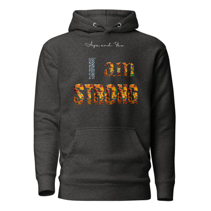 I am strong Unisex Hoodie