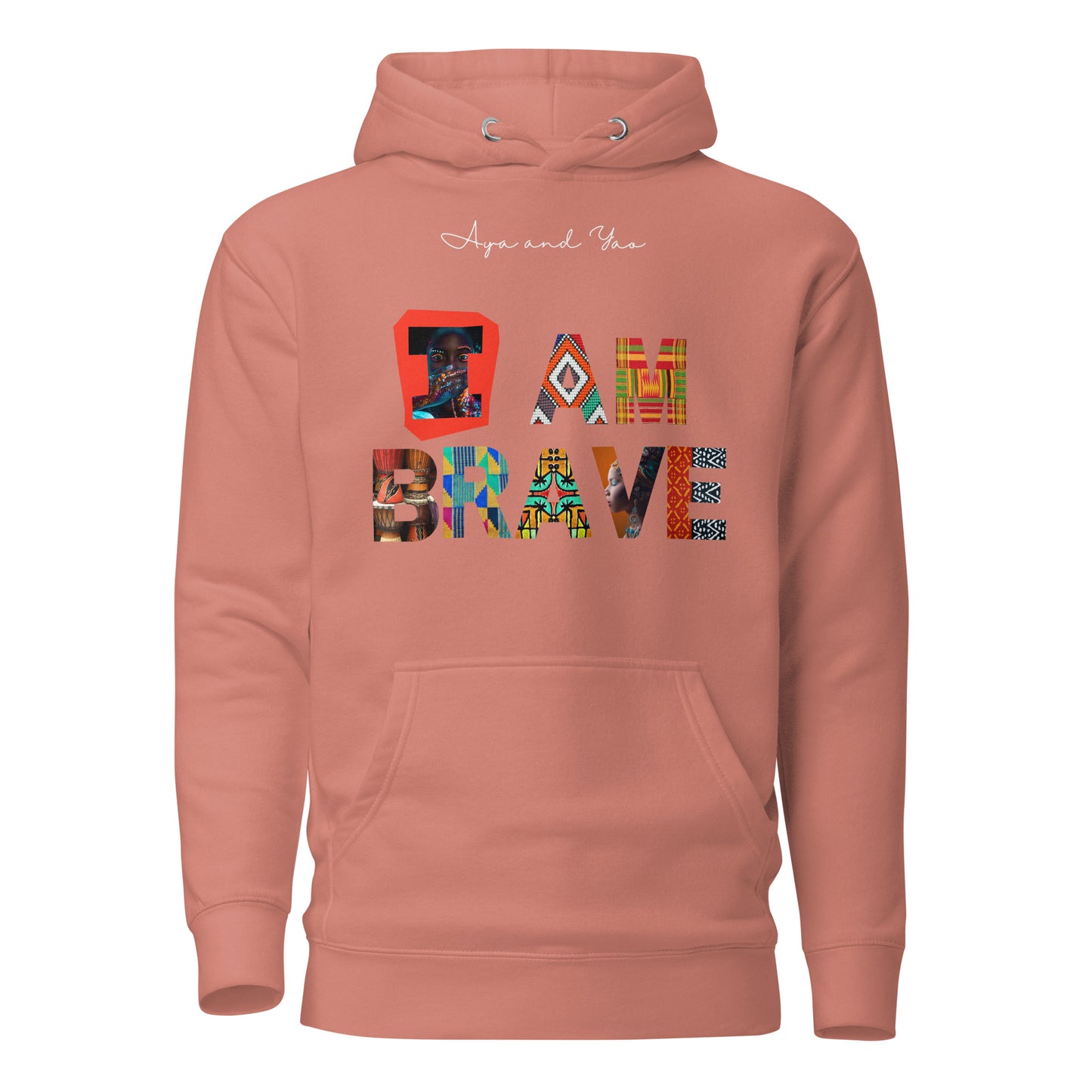 I am brave Unisex Hoodie