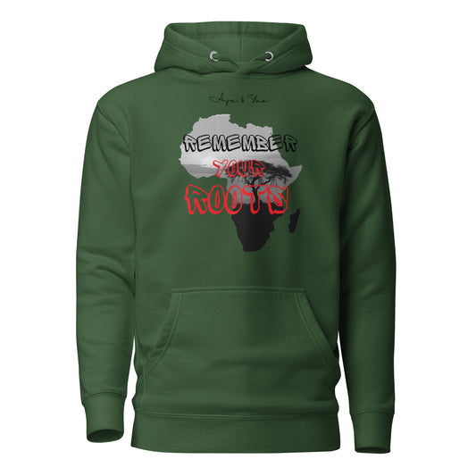 Remember your roots Unisex Hoodie