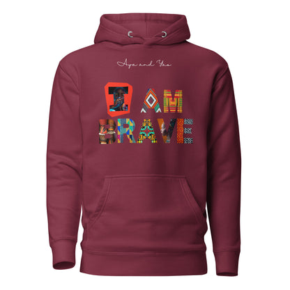 I am brave Unisex Hoodie