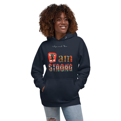 I am strong Unisex Hoodie