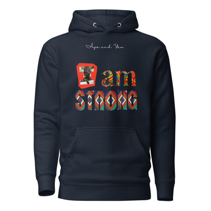 I am strong Unisex Hoodie