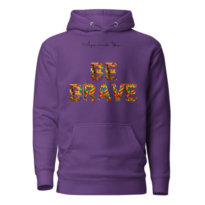 Be brave Unisex Hoodie