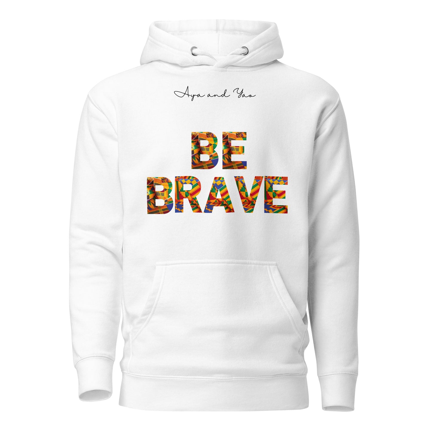 Be brave Unisex Hoodie