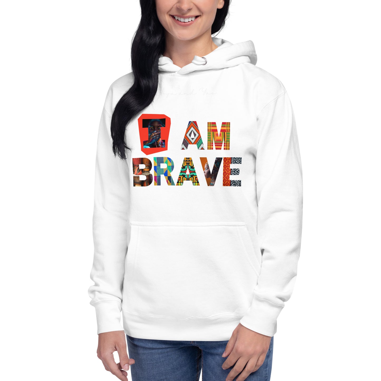 I am brave Unisex Hoodie