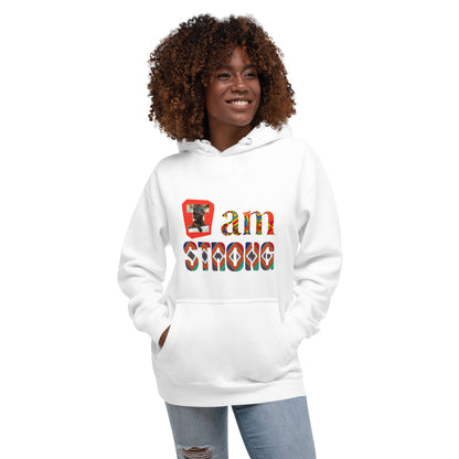 I am strong Unisex Hoodie