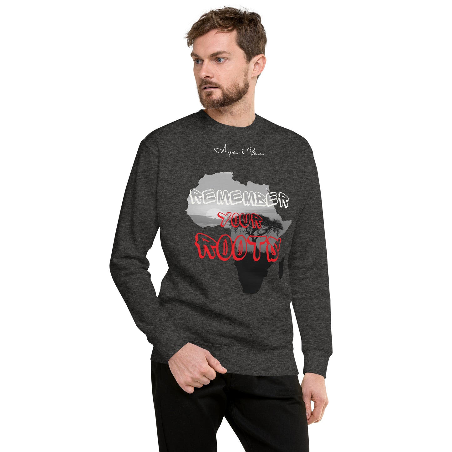 Remember your roots Unisex Premium Sweatshirt