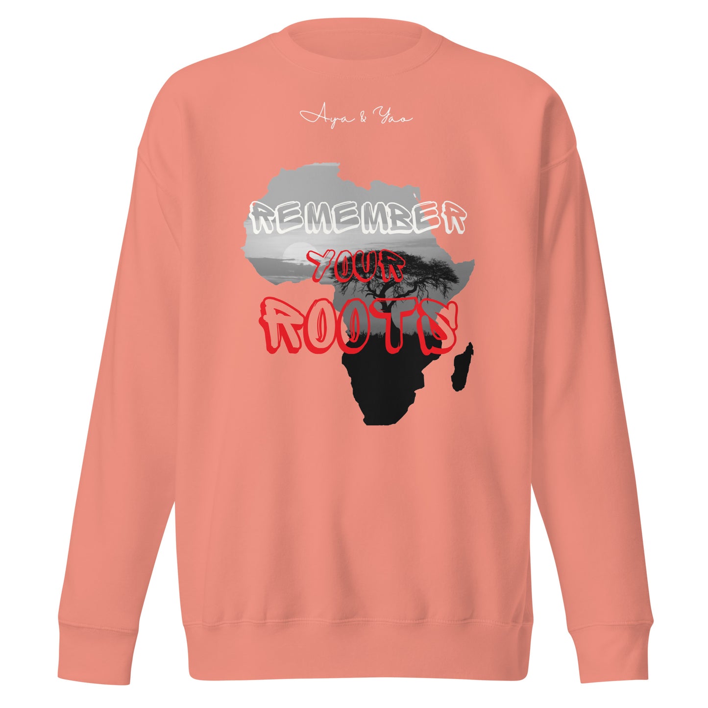 Remember your roots Unisex Premium Sweatshirt