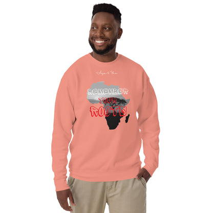 Remember your roots Unisex Premium Sweatshirt