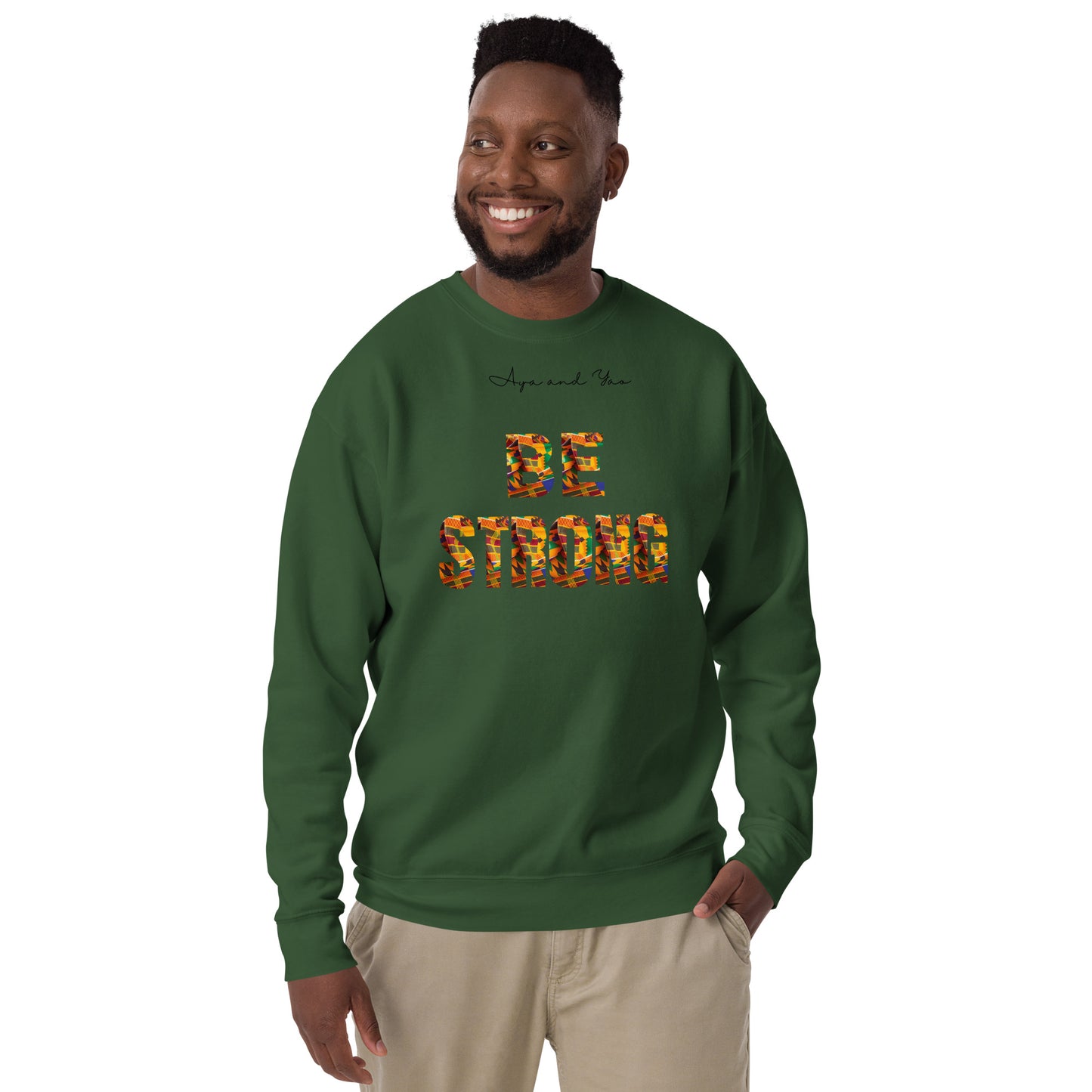 Be Strong Unisex Premium Sweatshirt