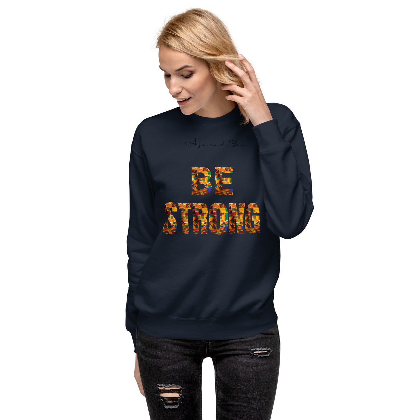 Be Strong Unisex Premium Sweatshirt