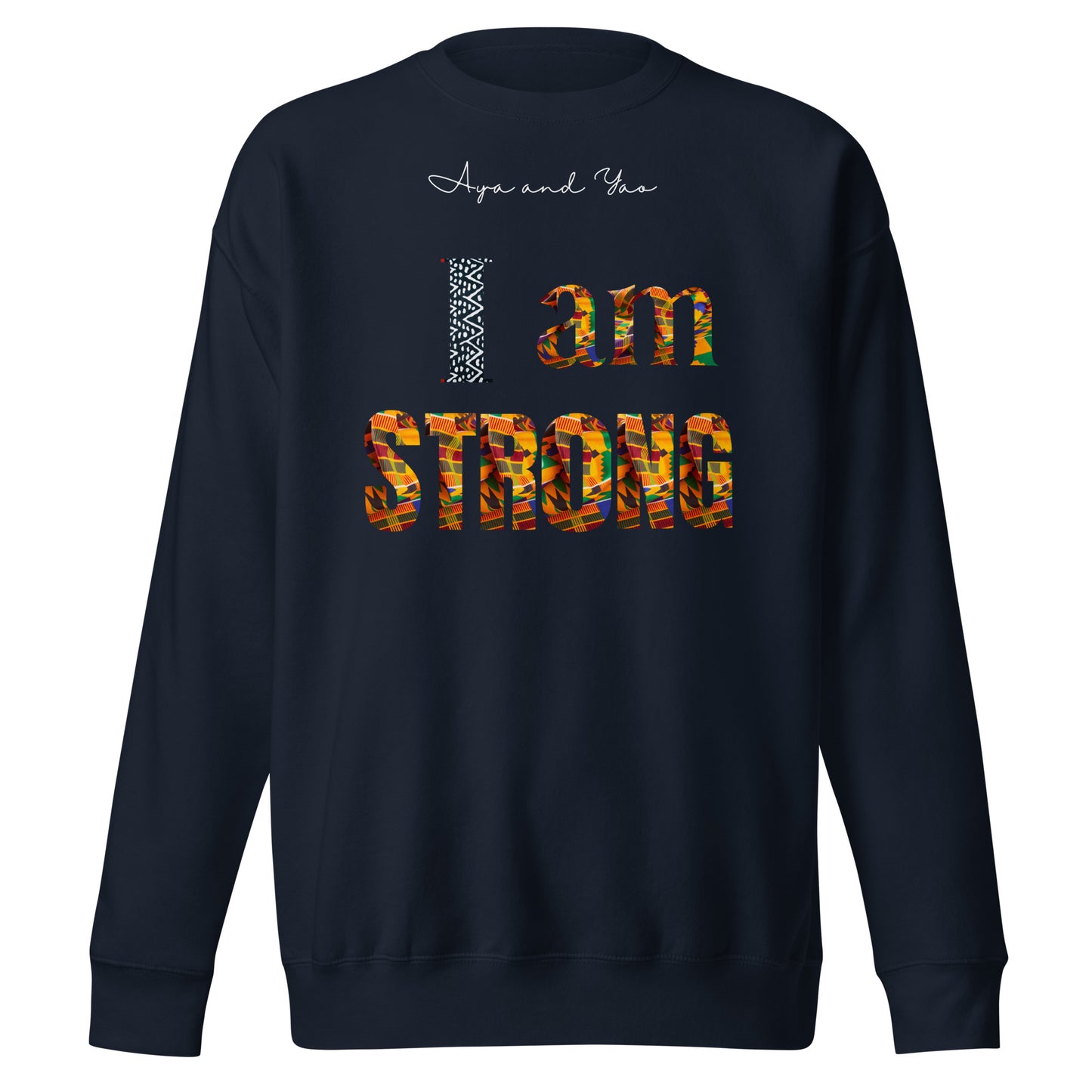 I am Strong Unisex Premium Sweatshirt