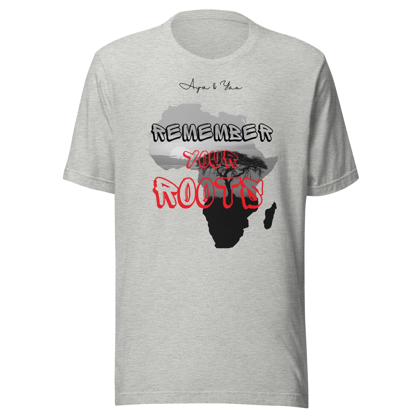 Remember your roots Unisex t-shirt