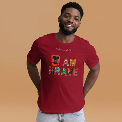 I am brave Unisex t-shirt