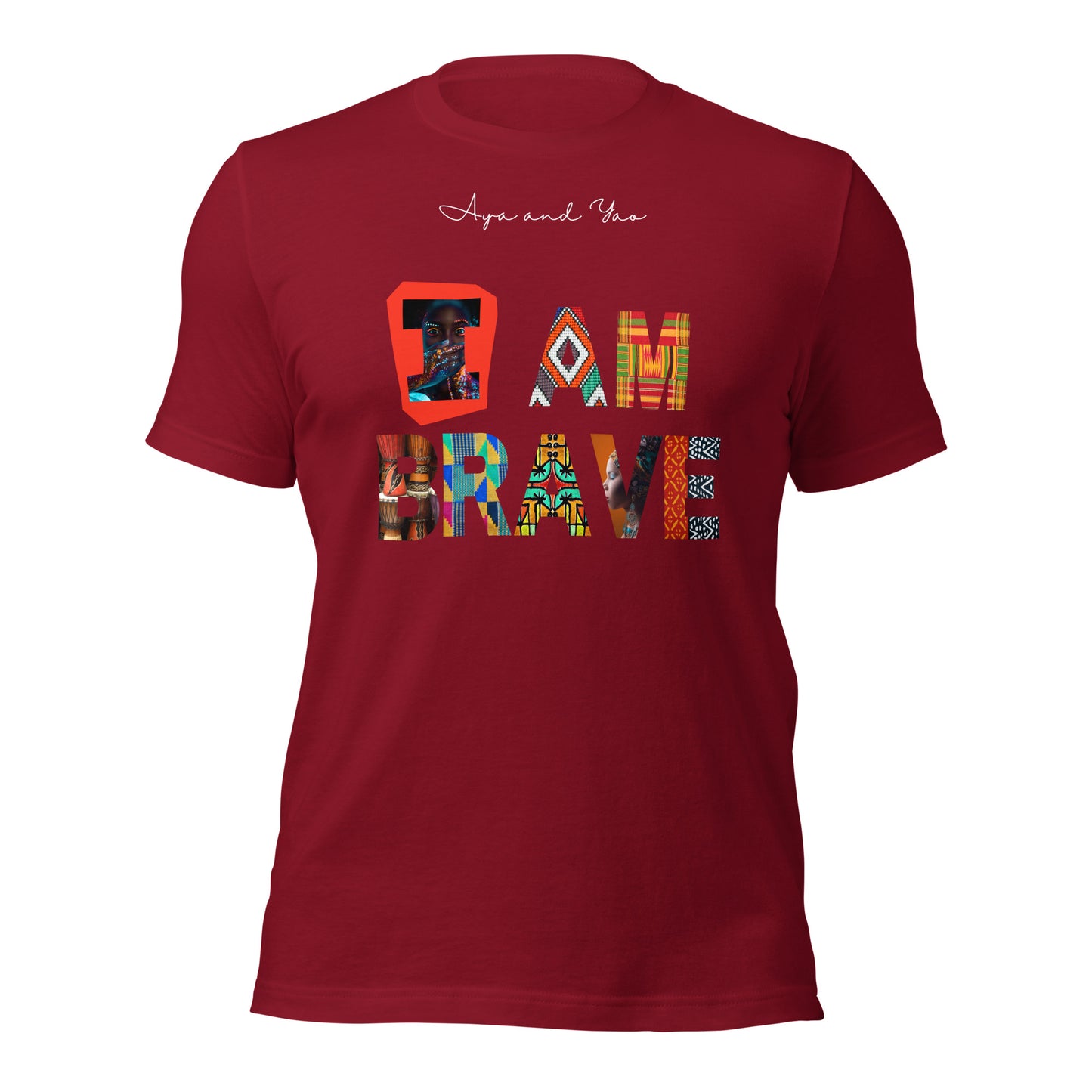 I am brave Unisex t-shirt