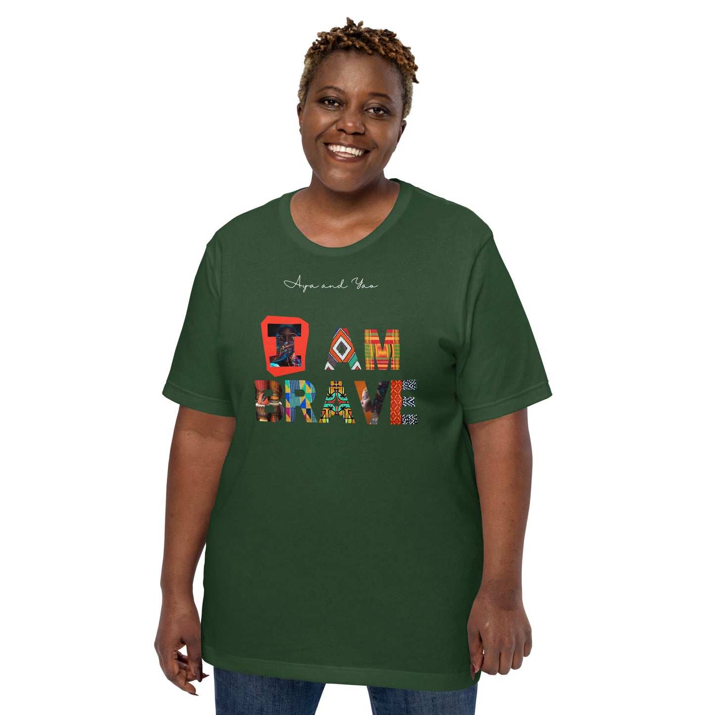 I am brave Unisex t-shirt