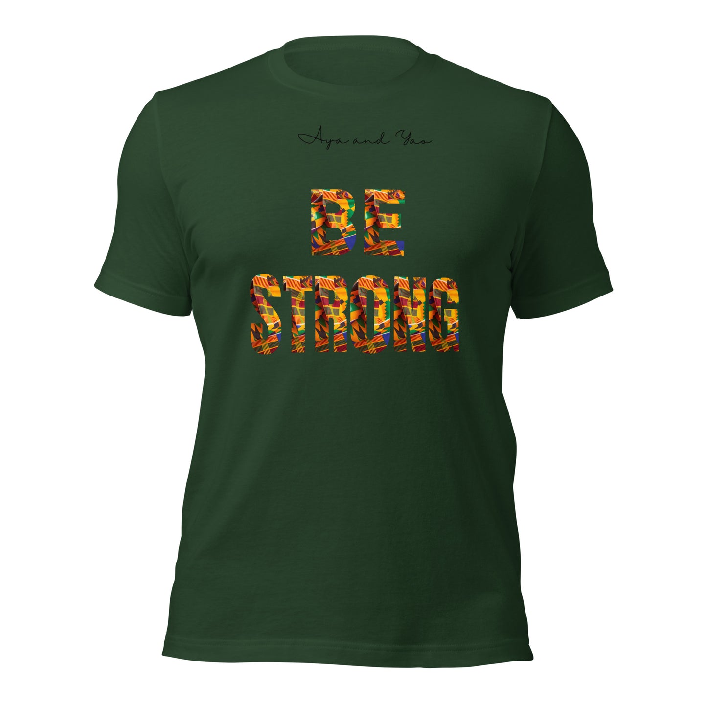 Be strong Unisex t-shirt