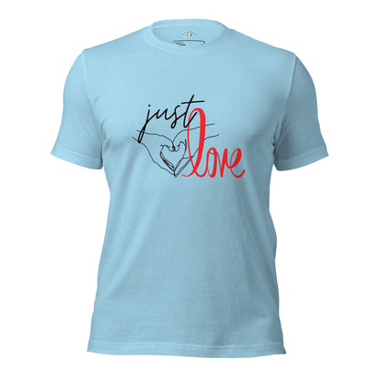 Just LOVE Unisex t-shirt