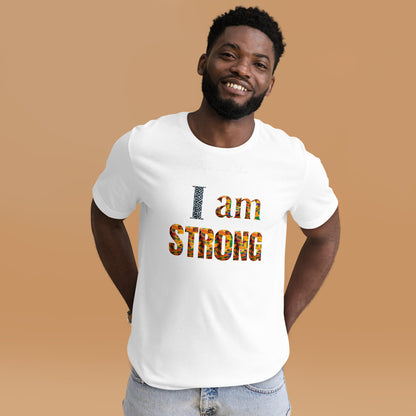 I am strong Unisex t-shirt