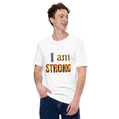 I am strong Unisex t-shirt