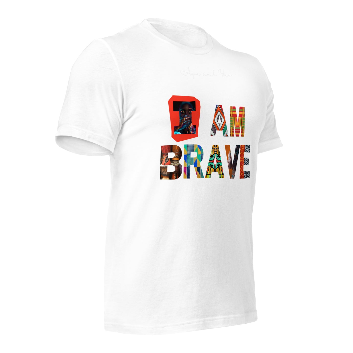 I am brave Unisex t-shirt